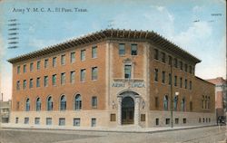 Army Y.M.C.A.- Recently Built And Equipt At An Expenditure Over $300,000.00, Containing Spacious Club Rooms El Paso, TX Postcard Postcard