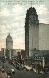 Market Street Showing Humboldt Bank and Call Building San Francisco, CA Postcard Postcard Postcard