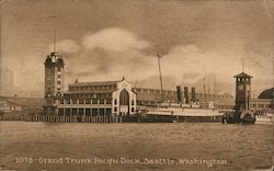 Grand Trunk Pacific Dock Seattle, WA Postcard Postcard Postcard