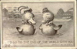 I'd Go To The End Of The World With You Ducks Postcard