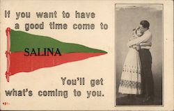 If you want to have a good time come to Salina Kansas Postcard Postcard Postcard