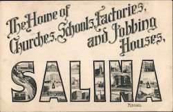 The Home of Churches, Schools, Factories and Jobbing Houses Salina, KS Postcard Postcard Postcard