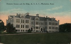 Domestic Science and Art Building, K.S.A.C. Manhattan, KS Postcard Postcard Postcard