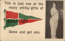 This is Just One of the Many Pretty Girls of Kansas City - Come And Get One Missouri Postcard Postcard Postcard