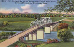 Bridge over French Broad River, Newport and Morristown Tennessee Postcard Postcard