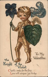 To my Valentine The Knight of the Violet Cupid's ready for the fray, love will conquer you today Postcard