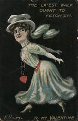 Lady Walks, To My Valentine, The Latest Walk Ought to Fetch 'Em Women Ellam Postcard Postcard Postcard