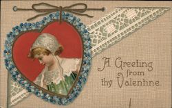 A Greeting from thy Valentine- A woman in an embroidered lacy heart frame Hearts Postcard Postcard Postcard