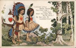 Cunning little indian squaw. Prettiest girl I ever saw. Won't you come and be my prize? Be for life Children Postcard Postcard Postcard