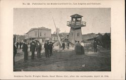 Southern Pacific Freight Shed after the Earthquake - April 18, 1906 Postcard