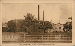 Santa Clara Water Works California Postcard Postcard Postcard