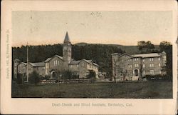 Deaf - Dumb and Blind Institute Berkeley, CA Postcard Postcard Postcard