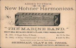 Added to Stock, New Hohner Harmonicas, Sherman, Clay & Co., Jobbers San Francisco, CA Postcard Postcard Postcard