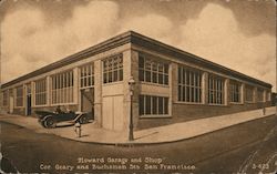 Howard Garage and Shop- Corner Geary and Buchanan Sts. San Francisco, CA Postcard Postcard Postcard