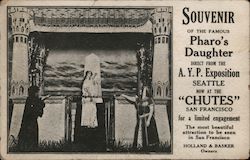 Souvenir of the Famous Pharo's Daughter Direct From the A.Y.P. Exposition Seattle Now at the "Chutes" Postcard