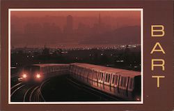 Bart- The Most Modern Transit System in the World is Shown in the Foreground San Francisco, CA Postcard Postcard Postcard