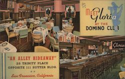 Meet Gloria at the Domino Club "An Alley Hideaway" San Francisco, CA Postcard Postcard Postcard