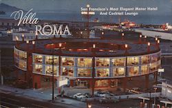 Villa Roma - San Francisco's Most Elegant Motor Hotel and Cocktail Lounge California Postcard Postcard Postcard