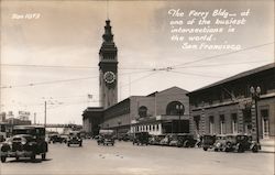 The Ferry Bldg - At One of the Busiest Intersections in the World San Francisco, CA Postcard Postcard Postcard