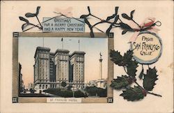 Greetings for a Merry Christmas and a Happy New Year From San Francisco Calif. St. Francis Hotel California Postcard Postcard Postcard