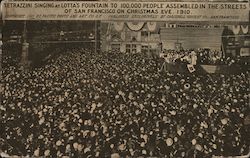 Tetrazzini Singing at Lotta's Fountain to 100,000 People Assembled in the Streets of San Francisco on Christmas Eve 1910 Postcard