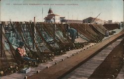 Mending Nets, Fishermen's Wharf San Francisco, CA Postcard Postcard Postcard