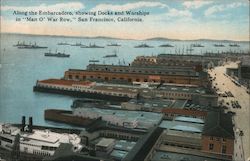 Along the Embarcadero, Showing Docks and Warships in "Man O'War Row" San Francisco, CA Postcard Postcard Postcard