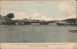 U.S. Naval Training School, Yerba Buena Island - A General View of the Station Postcard