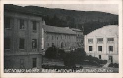 Post Exchange and Mess Hall, Fort McDowell, Angel Island San Francisco, CA Postcard Postcard Postcard