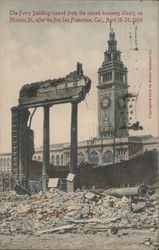 The Ferry Building Viewed from the Ruined Business Blocks on Mission St. San Francisco, CA Postcard Postcard Postcard