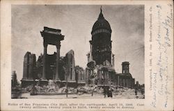 Ruins of San Francisco City Hall After the Earthquake, April 18, 1906 Postcard