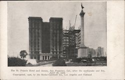 The St. Francis Hotel and Annex After the Earthquake and Fire San Francisco, CA Postcard Postcard Postcard