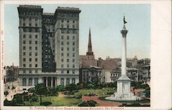 St. Francis Hotel, Union Square and Dewey Monument Postcard