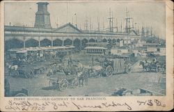 Ferry House - Old Gateway to San Francisco Postcard