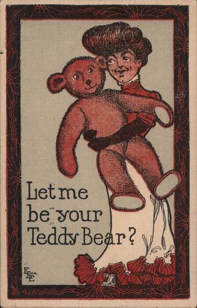 let me be your teddy bear