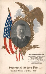 Theodore Roosevelt Souvenir of the York Fair October Second to Fifth, 1906 Postcard