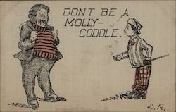 Don't Be a Molly-Coddle. Theodore Roosevelt Postcard Postcard Postcard