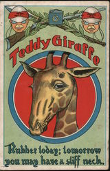 Teddy Giraffe Rubber Today: Tomorrow You May Have a Stiff Neck Theodore Roosevelt Postcard Postcard Postcard