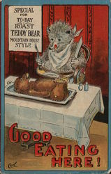 Good Eating Here! Special for Today Roast Teddy Bear Mountain House Style Postcard