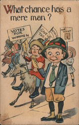 What chance has a mere man? Votes for Wimmen Postcard