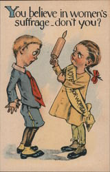 You believe in women's suffrage-don't you? Postcard