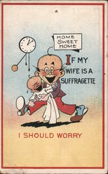 If my wife is a suffragette I should worry Postcard