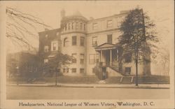 Headquarters. National League of Women Voters, Washington D.C. Postcard