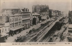 Market St above Montgomery St. in Old San Francisco Postcard