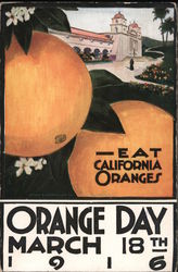 Eat California Oranges - Orange Day March 18, 1916 Postcard