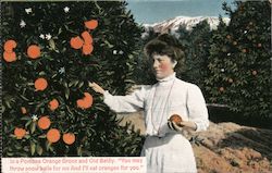 In a Pomona Orange Grove and Old Baldy. "You May Throw Snow Balls For Me and I'll Eat Oranges For You" Postcard