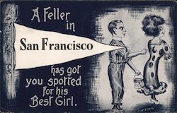 A Feller in San Francisco has got you Spotted for his Best Girl Postcard