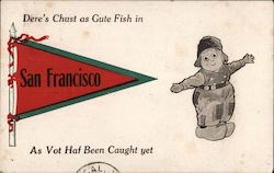 Dere's Chust as Gute Fish in San Francisco California Postcard Postcard Postcard