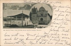 Old Custom House and El Carmelo Mission Postcard