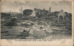 Fourth St. Looking East From B. After Earthquake April 18th 1906 Postcard